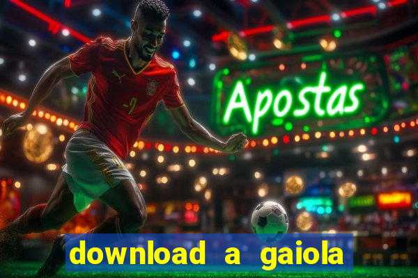 download a gaiola das loucas (1996 dublado)